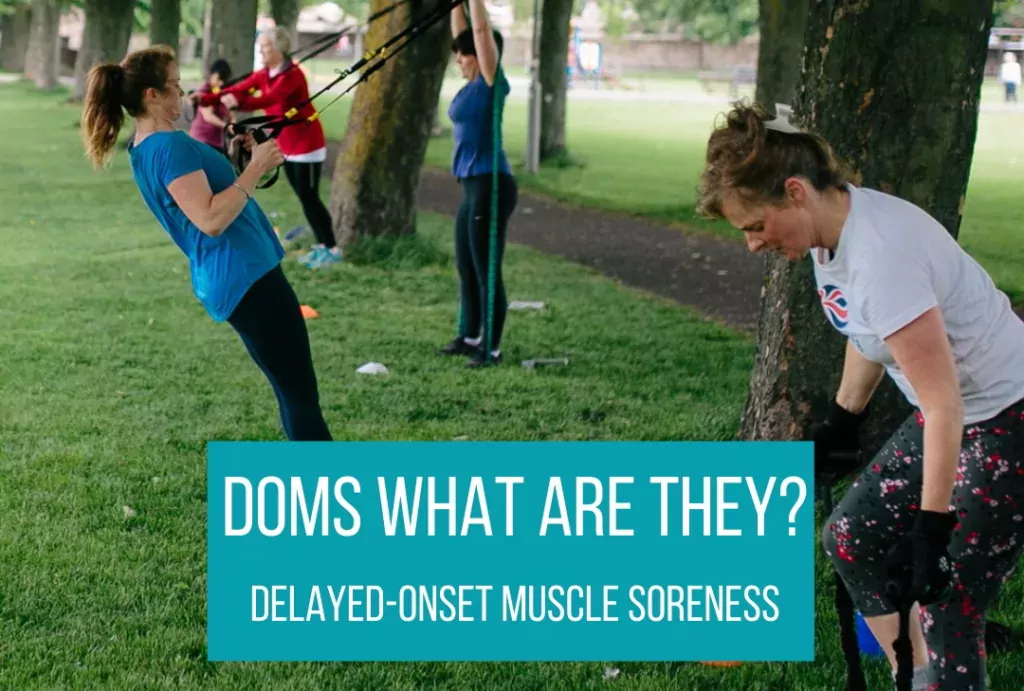 What is DOMS? Delayed Onset Muscle Soreness